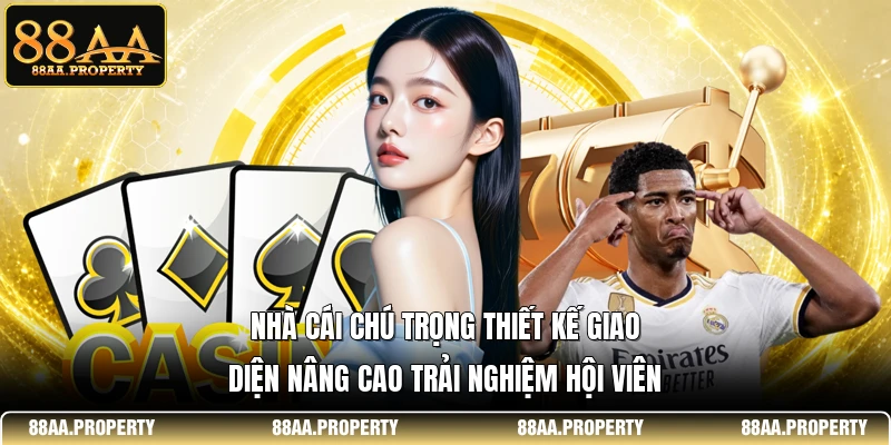 Nhà cái chú trọng thiết kế giao diện nâng cao trải nghiệm hội viên